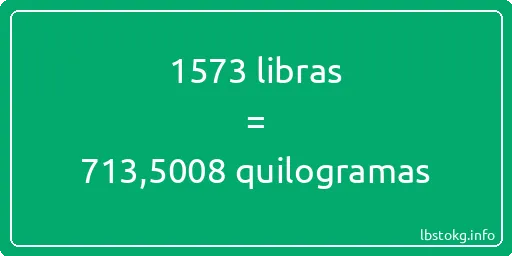 1573 libras a quilogramas - 1573 libras a quilogramas