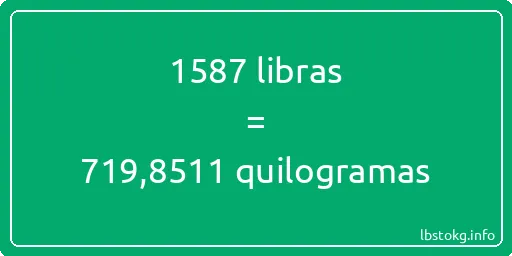 1587 libras a quilogramas - 1587 libras a quilogramas