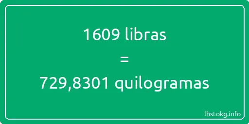 1609 libras a quilogramas - 1609 libras a quilogramas