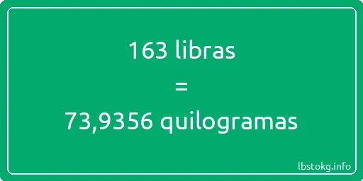 163 libras a quilogramas - 163 libras a quilogramas