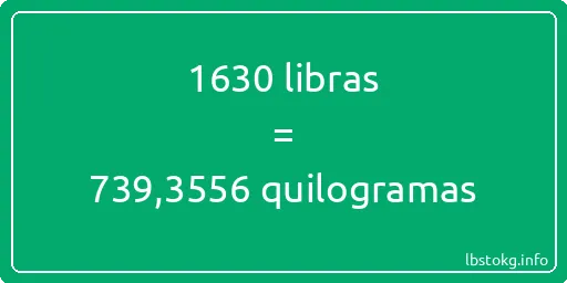 1630 libras a quilogramas - 1630 libras a quilogramas