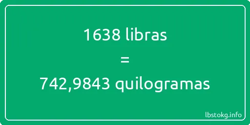 1638 libras a quilogramas - 1638 libras a quilogramas