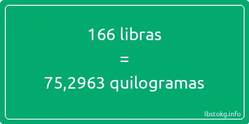 166 libras a quilogramas - 166 libras a quilogramas