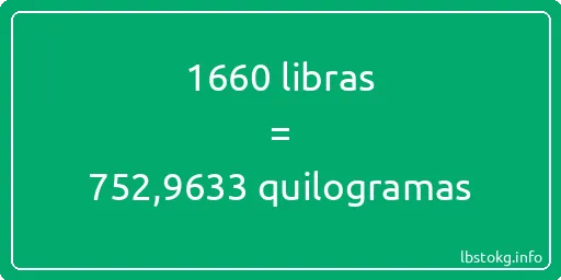 1660 libras a quilogramas - 1660 libras a quilogramas