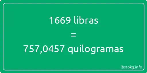 1669 libras a quilogramas - 1669 libras a quilogramas