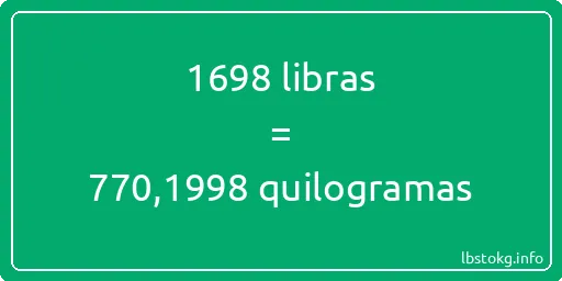 1698 libras a quilogramas - 1698 libras a quilogramas