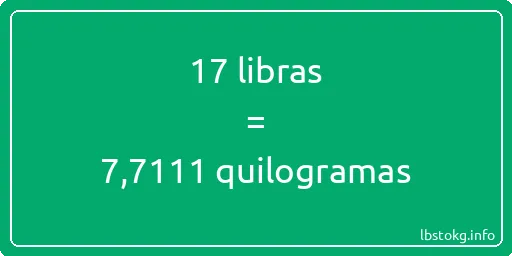 17 libras a quilogramas - 17 libras a quilogramas