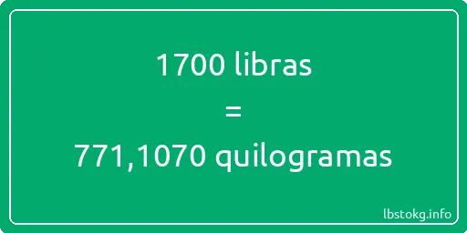 1700 libras a quilogramas - 1700 libras a quilogramas