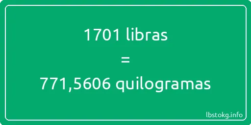 1701 libras a quilogramas - 1701 libras a quilogramas