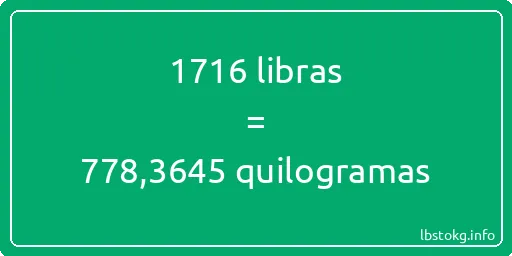 1716 libras a quilogramas - 1716 libras a quilogramas