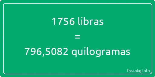 1756 libras a quilogramas - 1756 libras a quilogramas