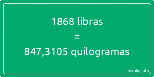 1868 libras a quilogramas - 1868 libras a quilogramas