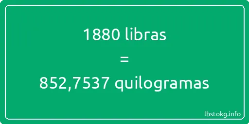 1880 libras a quilogramas - 1880 libras a quilogramas