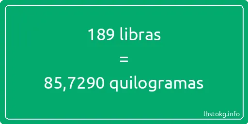 189 libras a quilogramas - 189 libras a quilogramas