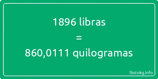 1896 libras a quilogramas - 1896 libras a quilogramas