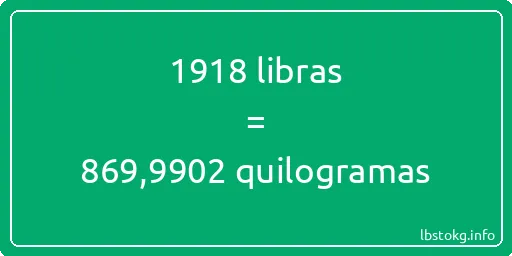 1918 libras a quilogramas - 1918 libras a quilogramas