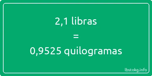 2-1 libras a quilogramas - 2-1 libras a quilogramas