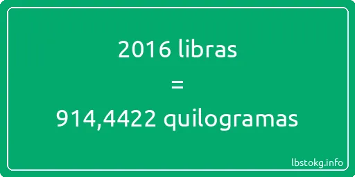 2016 libras a quilogramas - 2016 libras a quilogramas