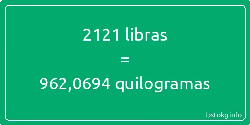 2121 libras a quilogramas - 2121 libras a quilogramas