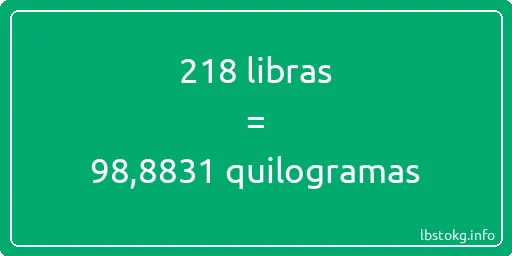 218 libras a quilogramas - 218 libras a quilogramas