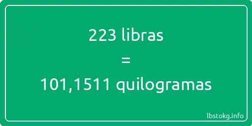 223 libras a quilogramas - 223 libras a quilogramas