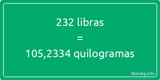 232 libras a quilogramas - 232 libras a quilogramas