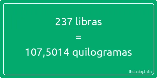 237 libras a quilogramas - 237 libras a quilogramas