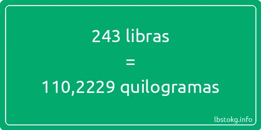 243 libras a quilogramas - 243 libras a quilogramas