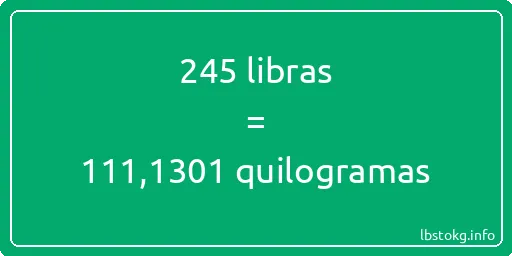 245 libras a quilogramas - 245 libras a quilogramas