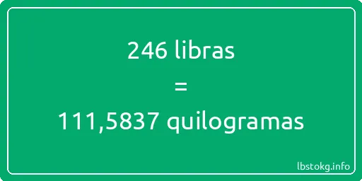 246 libras a quilogramas - 246 libras a quilogramas