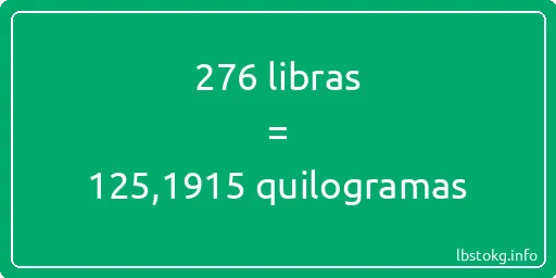 276 libras a quilogramas - 276 libras a quilogramas