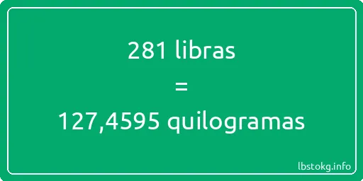 281 libras a quilogramas - 281 libras a quilogramas