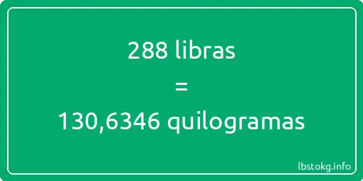 288 libras a quilogramas - 288 libras a quilogramas