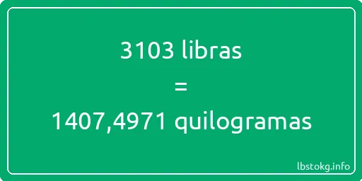 3103 libras a quilogramas - 3103 libras a quilogramas