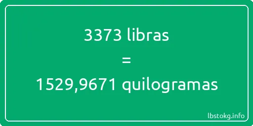 3373 libras a quilogramas - 3373 libras a quilogramas