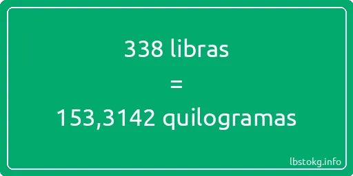 338 libras a quilogramas - 338 libras a quilogramas