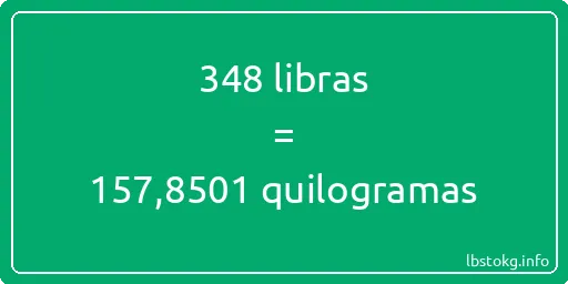 348 libras a quilogramas - 348 libras a quilogramas