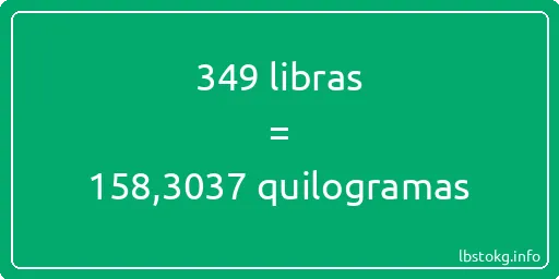 349 libras a quilogramas - 349 libras a quilogramas