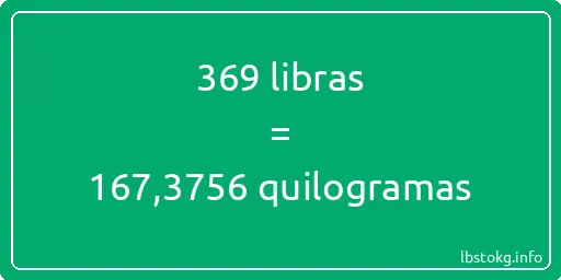 369 libras a quilogramas - 369 libras a quilogramas