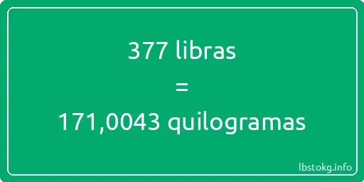 377 libras a quilogramas - 377 libras a quilogramas