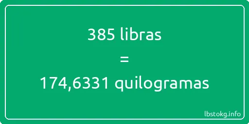 385 libras a quilogramas - 385 libras a quilogramas