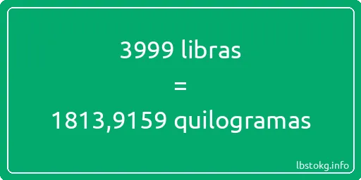 3999 libras a quilogramas - 3999 libras a quilogramas