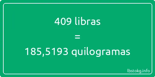 409 libras a quilogramas - 409 libras a quilogramas