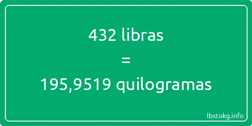 432 libras a quilogramas - 432 libras a quilogramas