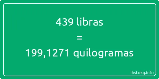 439 libras a quilogramas - 439 libras a quilogramas