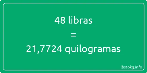 48 libras a quilogramas - 48 libras a quilogramas