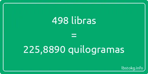 498 libras a quilogramas - 498 libras a quilogramas