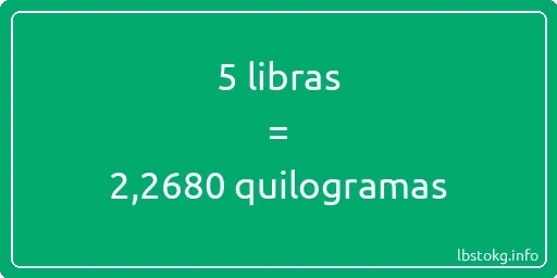 5 libras a quilogramas - 5 libras a quilogramas