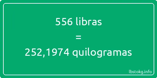 556 libras a quilogramas - 556 libras a quilogramas