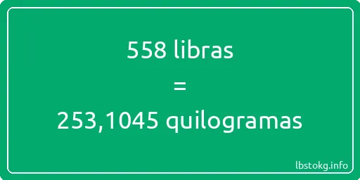 558 libras a quilogramas - 558 libras a quilogramas